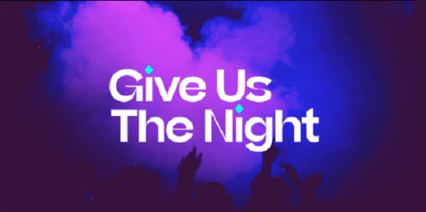 Você conhece o movimento Give Us The Night?
