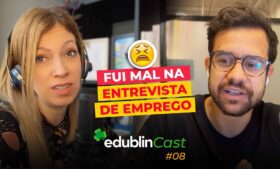 Entrevista de Emprego no exterior: Como é? O que perguntam? – edublinCast