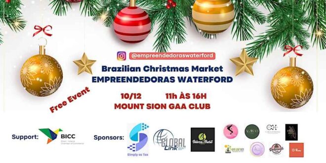 O Brazilian Christmas Market é organizado pela @empreendedoraswaterford