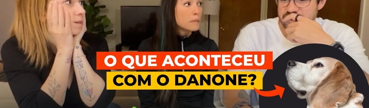 O que aconteceu com o Danone? – edublinCast